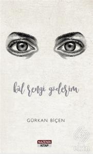 Kül Rengi Gözlerim
