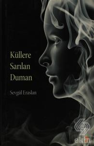 Küllere Sarılan Duman