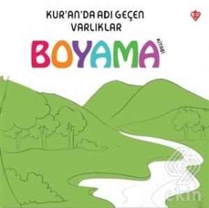 Kur'an'da Adı Geçen Varlıklar - Boyama Kitabı
