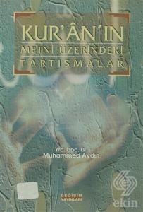 Kur'an'ın Metni Üzerindeki Tartışmalar