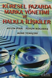 Küresel Pazarda Marka Yönetimi ve Halkla İlişkiler