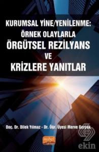 Kurumsal Yine/Yenilenme: Örnek Olaylarla Örgütsel 