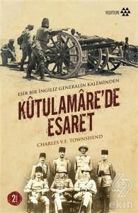 Kutulamare'de Esaret : Esir Bir İngiliz Generalin 