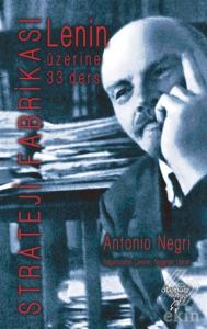Lenin Üzerine 33 Ders : Strateji Fabrikası