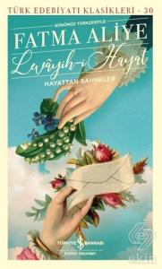 Levayih-i Hayat Hayattan Sahneler (Günümüz Türkçes