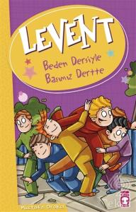 Levent - Beden Dersiyle Başımız Dertte