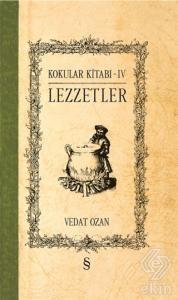 Lezzetler - Kokular Kitabı 4