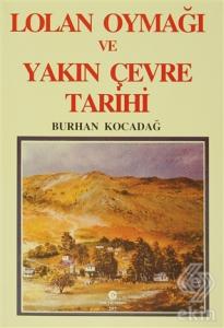 Lolan Oymağı ve Yakın Çevre Tarihi