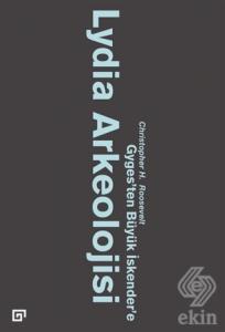 Lydia Arkeolojisi: Gyges'ten Büyük İskender'e