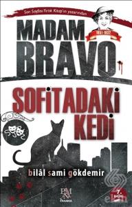 Madam Bravo - Sofitadaki Kedi