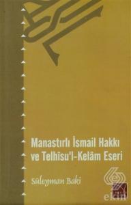 Manastırlı İsmail Hakkı ve Telhisu'l-Kelam Eseri