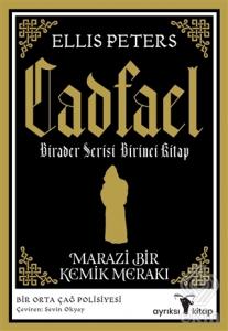 Marazi Bir Kemik Merakı - Cadfael Birader Serisi B