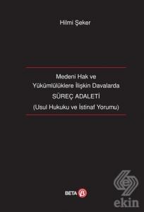 Medeni Hak ve Yükümlülüklere İlişkin Davalarda Sür