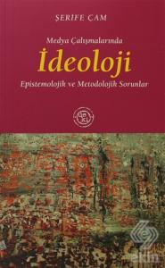 Medya Çalışmalarında İdeoloji
