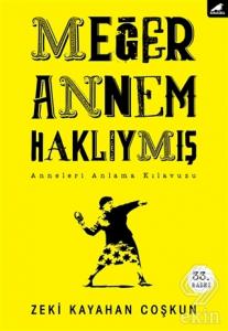 Meğer Annem Haklıymış