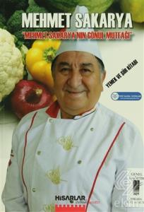 Mehmet Sakarya'nın Gönül Mutfağı