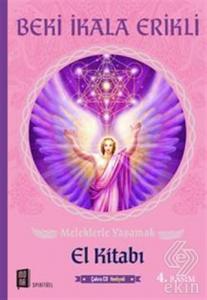 Meleklerle Yaşamak - El Kitabı