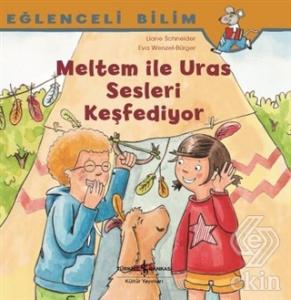Meltem ile Uras Sesleri Keşfediyor - Eğlenceli Bil
