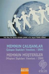 Memnun Çalışanlar - Memnun Müşteriler