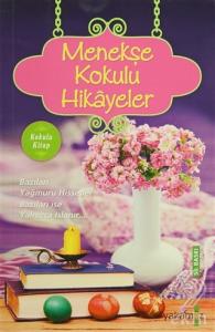 Menekşe Kokulu Hikayeler