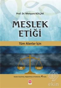 Meslek Etiği / Menşure Kolçak 4.Baskı