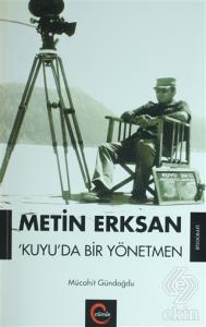 Metin Erksan Kuyu'da Bir Yönetmen