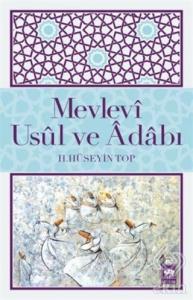 Mevlevi Usul ve Adabı