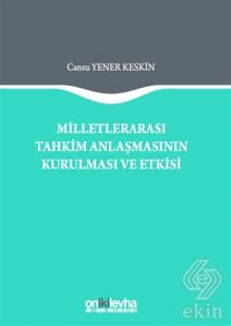 Milletlerarası Tahkim Anlaşmasının Kurulması ve Et