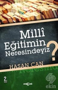 Milli Eğitimin Neresindeyiz?