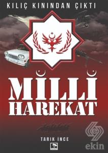 Milli Harekat - Kılıç Kınından Çıktı