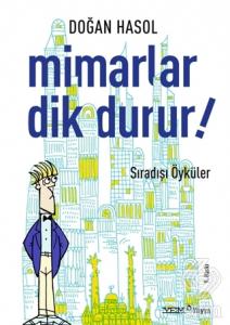Mimarlar Dik Durur!