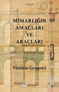 Mimarlığın Amaçları ve Araçları