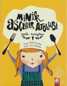 Minik Aşçılar Atölyesi - Tatlı Tarifler