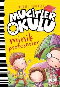 Minik Profesörler - Mucitler Okulu
