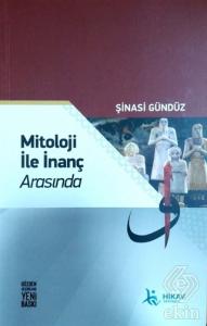 Mitoloji ile İnanç Arasında