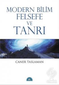 Modern Bilim Felsefe ve Tanrı