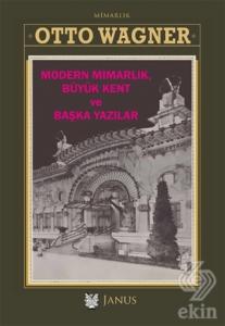Modern Mimarlık Büyük Kent ve Başka Yazılar
