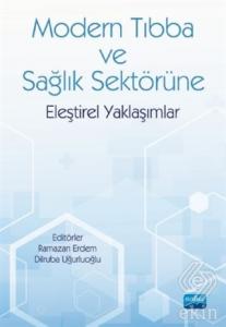Modern Tıbba ve Sağlık Sektörüne Eleştirel Yaklaşı