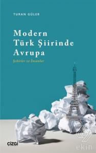Modern Türk Şiirinde Avrupa (Şehirler ve İnsanlar)