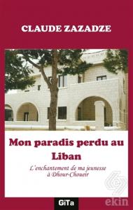 Mon Paradis Perdu au Liban