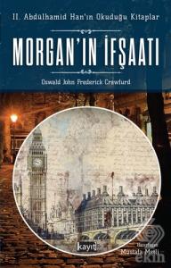 Morgan'ın İfşaatı