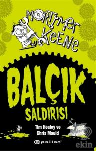 Mortimer Keene: Balçık Saldırısı