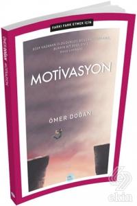 Motivasyon - Farkı Fark Etmek İçin