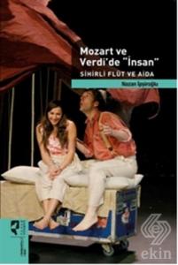 Mozart ve Verdi'de 'İnsan'