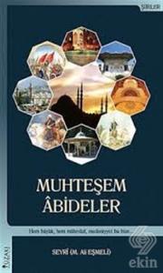 Muhteşem Abideler