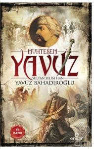 Muhteşem Yavuz Sultan Selim Han