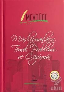 Müslümanların Temel Problemi ve Çözümü