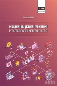 Müşteri İlişkileri Yönetimi Perspektifinden Modern