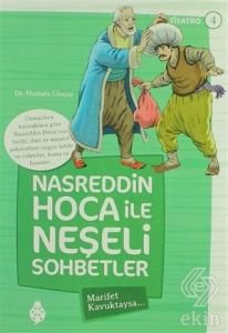 Nasreddin Hoca ile Neşeli Sohbetler 4 - Marifet Ka