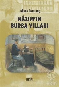 Nazım'ın Bursa Yılları